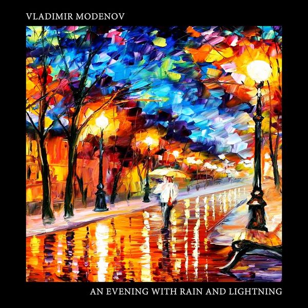 Владимир Моденов - «An Evening with Rain and Lightning» (Альбом) (2015)