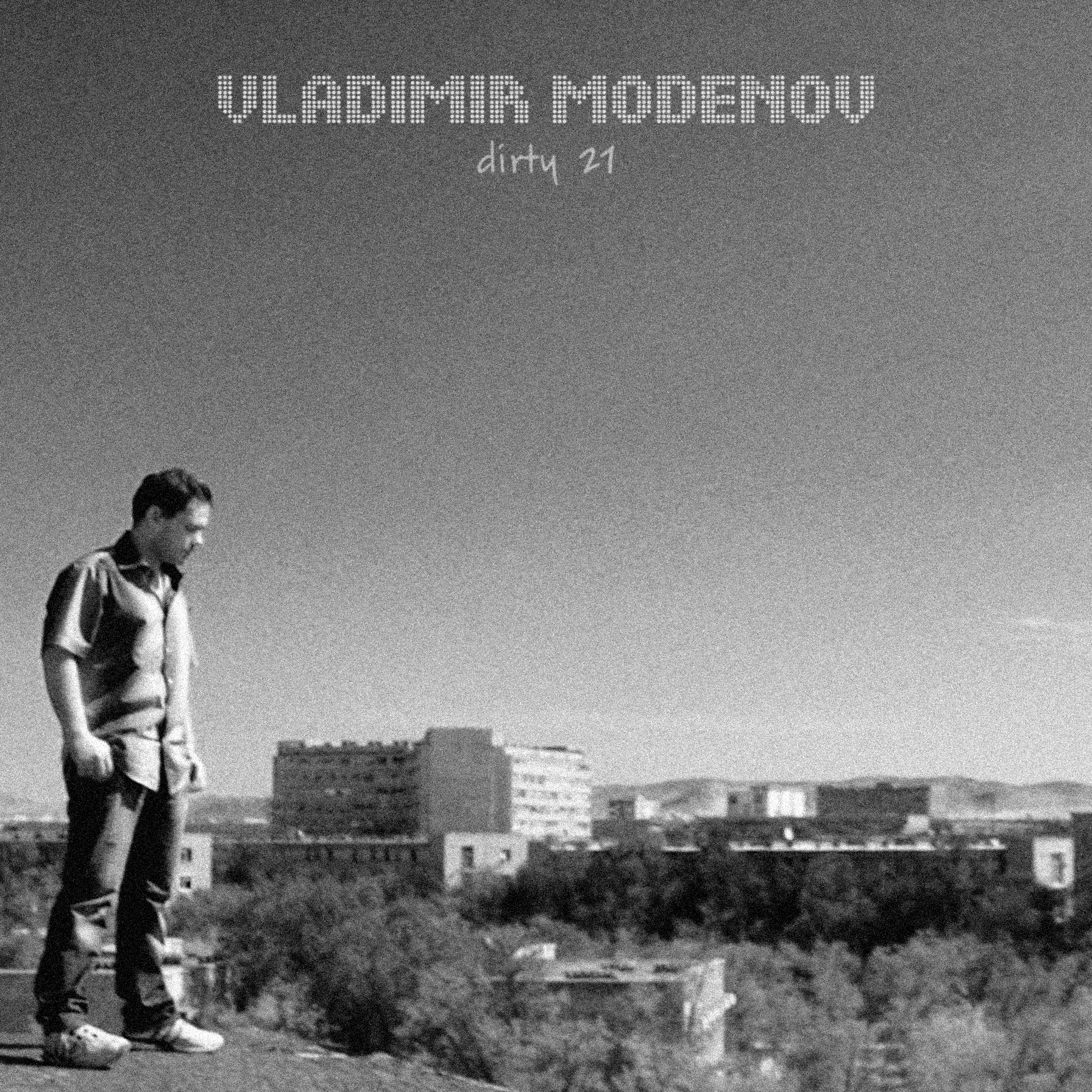 Владимир Моденов - «Dirty 21» (Web-Single) (2015)